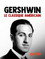 Gershwin, le classique américain