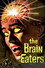 The Brain Eaters