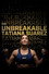 The Unbreakable Tatiana Suarez