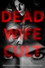 Dead Wife Cult