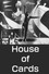 House of Cards