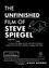 The Unfinished Film Of Steve Spiegel