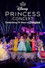 Disney Princess Concert: Celebrating 70 Years of Disneyland