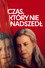Czas, który nie nadszedł