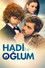 Hadi Be Oğlum