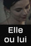Elle ou lui