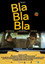 Bla Bla Bla