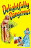 Delightfully Dangerous