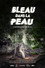 Bleau Dans La Peau