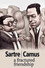 Sartre/Camus, une amitié déchirée