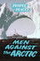 Men Against the Arctic