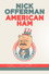 Nick Offerman: American Ham
