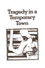 Tragedy in a Temporary Town