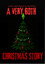A Very Goth Christmas Story