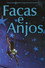 Facas e Anjos