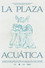La plaza acuática