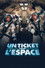 Un ticket pour l'espace