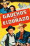 Gauchos of El Dorado