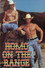Homo on the Range