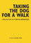Taking the Dog for a Walk