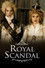 A Royal Scandal