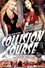 Collision Course