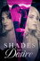 Shades of Desire