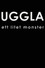 Uggla - Ett litet monster