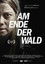 Am Ende der Wald