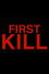 First Kill