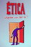 Ética, alguém viu por aí?