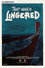 That which lingered