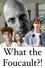 Michel Foucault: Knowledge and Power at SOAS and beyond