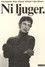 Ni ljuger