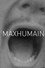 Maxhumain