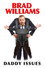 Brad Williams: Daddy Issues
