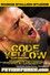 Code Yellow: Piss in My Mouth