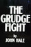 The Grudge Fight