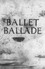 Ballet Ballade