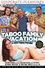 Taboo Family Vacation: An XXX Taboo Parody