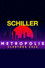 Schiller - Metropolis Clubtour 2022