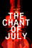 The Chant of July