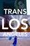 Trans Los Angeles