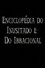 Enciclopédia do Inusitado e do Irracional