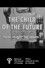 The Child of the Future: How Might He Learn?