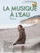 La musique à l’eau