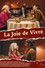 La Joie de Vivre