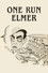 One Run Elmer