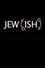 Jew(ish)
