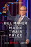 Bill Maher: The Kennedy Center Mark Twain Prize for American Humor